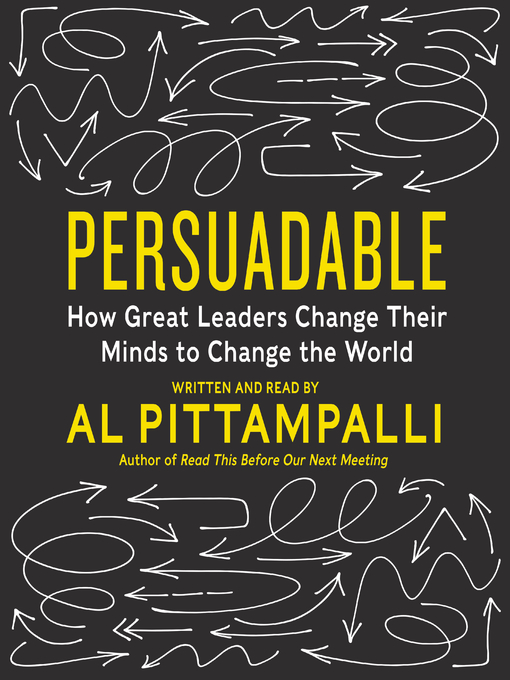 Title details for Persuadable by Al Pittampalli - Available